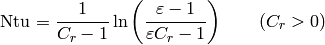 \mathrm{Ntu}=\frac{1}{C_r-1}\ln\left(\frac{\varepsilon-1}{\varepsilon C_{r}-1} \right) \qquad (C_r>0)