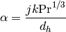 \alpha=\frac{jk\mathrm{Pr}^{1/3}}{d_h}