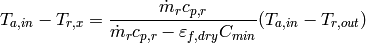 T_{a,in} - T_{r,x} = \frac{\dot{m}_r c_{p,r}}{\dot{m}_r c_{p,r}-\varepsilon_{f,dry}C_{min}}(T_{a,in} - T_{r,out})