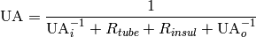 \mathrm{UA}=\frac{1}{\mathrm{UA}_i^{-1}+R_{tube}+R_{insul}+\mathrm{UA}_o^{-1}}