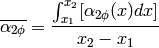 \overline{\alpha_{2\phi}}=\frac{\int_{x_1}^{x_2} [\alpha_{2\phi}(x)dx]}{x_2-x_1}