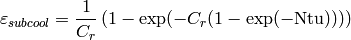 \varepsilon_{subcool} = \frac{1}{C_r} \left(1 - \exp(-C_r (1 - \exp(-\mathrm{Ntu})))\right)