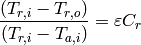 \frac{(T_{r,i}-T_{r,o})}{(T_{r,i}-T_{a,i})}=\varepsilon C_r