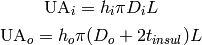 \mathrm{UA}_i=h_i\pi D_i L

\mathrm{UA}_o=h_o\pi (D_o+2t_{insul}) L