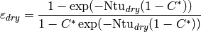 \varepsilon_{dry} = \frac{1 - \exp(-\mathrm{Ntu}_{dry} (1 - C^*))} {1 - C^* \exp(-\mathrm{Ntu}_{dry} (1 - C^*))}