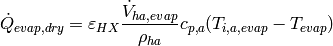 \dot Q_{evap,dry}=\varepsilon_{HX}\frac{\dot V_{ha,evap}}{\rho_{ha}}c_{p,a}(T_{i,a,evap}-T_{evap})