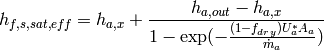 h_{f,s,sat,eff} = h_{a,x} + \frac{h_{a,out}-h_{a,x}}{1 - \exp(-\frac{(1-f_{dry})U^*_a A_a}{\dot{m}_a})}