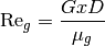 \mathrm{Re}_g=\frac{GxD}{\mu_g}